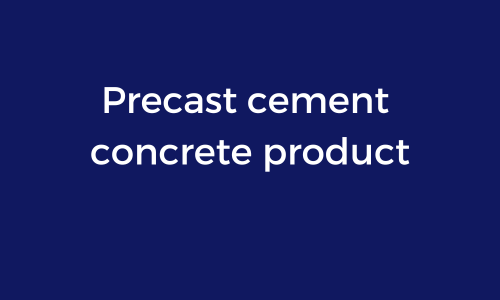 Precast cement concrete product